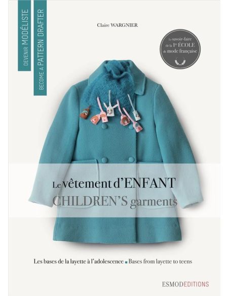 Livre devenir modéliste : Le vêtement d'enfant