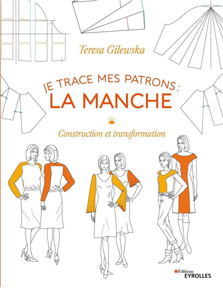 Libro trazo mis patrones: la manga - Construcción y transformación