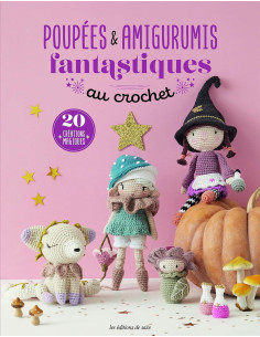 Libro de muñecas y amigurumis fantásticos a crochet