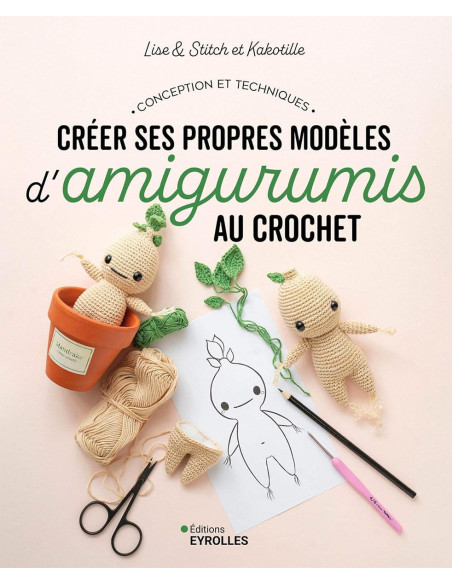 Libro para crear tus propios modelos de amigurumis a crochet
